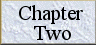 Chapter Two: Opening Up